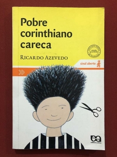 Livro - Pobre Corinthiano Careca - Ricardo Azevedo - Ed. Ática