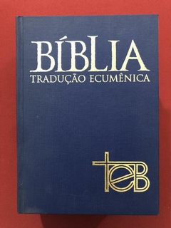 Livro - Bíblia Tradução Ecumênica - Edições Loyola - Capa Dura