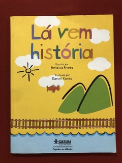 Livro - Lá Vem História - Heloisa Prieto - Cia das Letrinhas