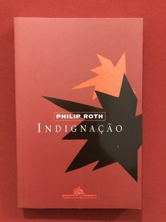 Livro - Indignação - Philip Roth - Cia. Das Letras - Semin