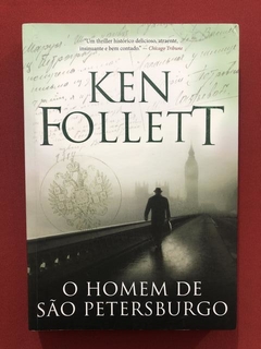 Livro - O Homem De São Petersburgo - Ken Follett - Seminovo