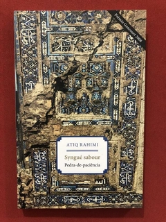 Livro - Syngué Sabour - Atiq Rahimi - Estação Liberdade