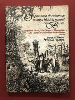 Livro - Os Primeiros Documentos Sobre A História Natural Do Brasil