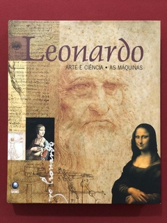 Livro - Leonardo: Arte E Ciência / As Máquinas - Globo - Capa Dura
