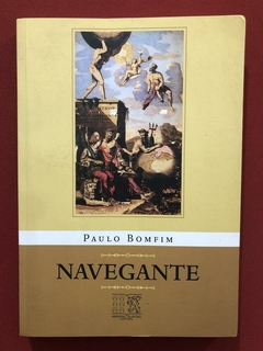 Livro - Navegante - Paulo Bomfim - Ed. Amaral - Seminovo