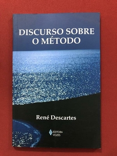 Livro - Discurso Sobre O Método - René Descartes - Ed. Vozes