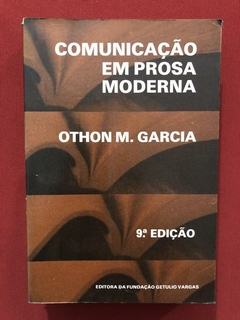 Livro - Comunicação Em Prosa Moderna - Othon M. Garcia
