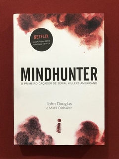Livro - Mindhunter - John Douglas, Mark Olshaker - Seminovo