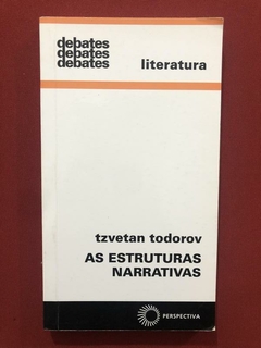 Livro- As Estruturas Narrativas - Tzvetan Todorov - Seminovo