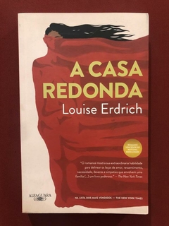 Livro - A Casa Redonda - Louise Erdrich - Alfaguara - Semin.