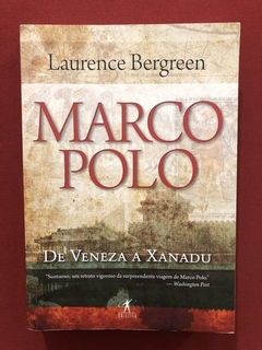 Livro - Marco Polo - Laurence Bergreen - Ed. Objetiva