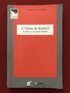 Livro - A Vitória Da Razão - M. Atonieta M. Antonacci - Marco Zero