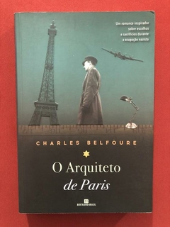 Livro - O Arquiteto De Paris - Charles Belfoure - Seminovo