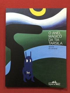 Livro - O Anel Mágico Da Tia Tarsila - Companhia Das Letrinhas - Seminovo