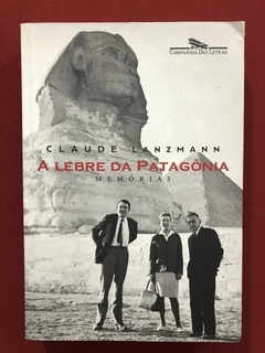 Livro - A Lebre Da Patagônia - Claude Lanzmann - Seminovo