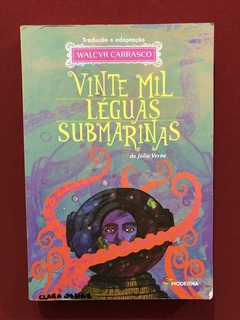 Livro - Vinte Mil Léguas Submarinas - Júlio Verne - Moderna