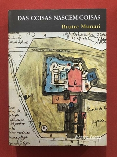 Livro - Das Coisas Nascem Coisas - Bruno Munari - Martins Fontes