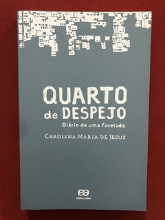 Livro - Quarto De Despejo - Carolina Maria De Jesus - Ática