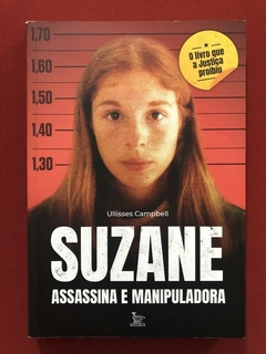 Livro - Suzane: Assassina e Manipuladora - Ullisses C - Semi