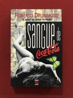 Livro - Sangue De Coca-Cola - Roberto Drummond - Geração