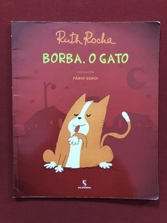 Livro - Borba, O Gato - Ruth Rocha - Editora Salamandra