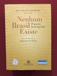 Livro - Nenhum Brasil Existe - João Cézar De Castro Rocha