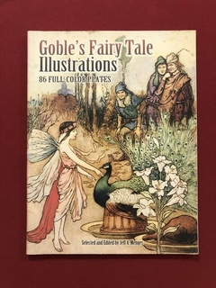 Livro - Goble's Fairy Tale Illustrations - 86 Full Color Plates - Dover