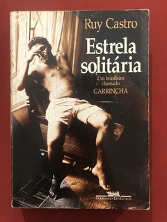 Livro - Estrela Solitária - Ruy Castro - Companhia Das Letras
