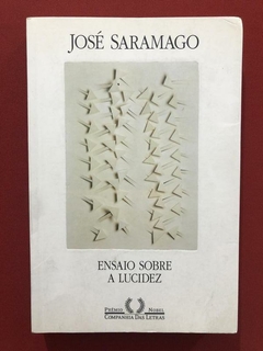 Livro - Ensaio Sobre A Lucidez - José Saramago - Cia Letras