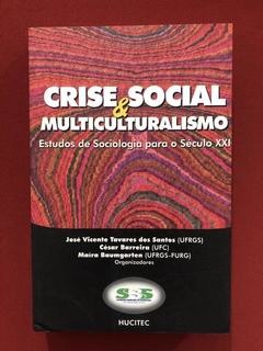 Livro - Crise Social & Multiculturalismo - Hucitec - Semin.