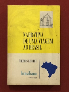 Livro - Narrativa De Uma Viagem Ao Brasil - Thomas Lindley