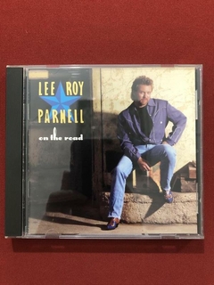 CD - Lee Roy Parnell - On The Road - Importado - Seminovo