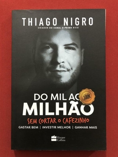 Livro - Do Mil Ao Milhão - Thiago Nigro - Harper Collins - Seminovo