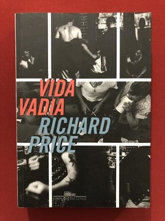 Livro - Vida Vadia - Richard Price - Cia. Das Letras - Semin