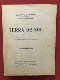 Livro - Terra De Sol - Gustavo Barroso - 3ª Edição - Francisco Alves