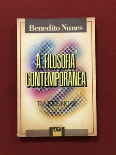 Livro - A Filosofia Contemporânea - Benedito Nunes