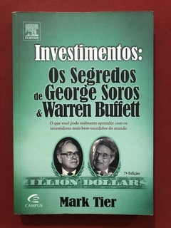 Livro - Investimentos: Os Segredos De George Soros - Mark T.