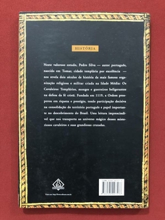 Livro - História E Mistérios Dos Templários - Pedro Silva - Ed. Ediouro - comprar online
