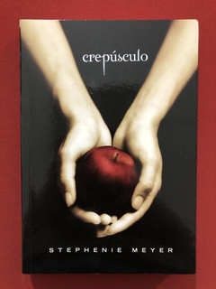 Livro- Crepúsculo - Stephenie Meyer - Ed. Intrínseca - Semin