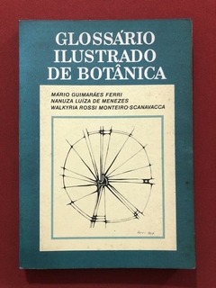 Livro - Glossário Ilustrado De Botânica - Mário Guimarães Ferri - Ebratec