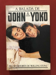 Livro - A Balada De John & Yoko - Editores de Rolling Stone