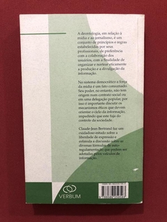 Livro - A Deontologia Das Mídias - Claude-Jean Bertrand - comprar online