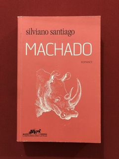 Livro- Machado - Silviano Santigo - Dedicatória Autor