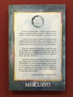 Livro - Mito Do Eterno Retorno - Mircea Eliade - Ed. Mercuryo - comprar online