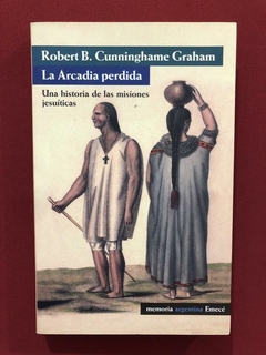 Livro - La Arcadia Perdida - Robert B. Cunninghame Graham