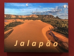 Livro - Jalapão - Lester Scalon / Tomas Sigrist - Capa Dura - Seminovo