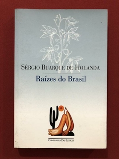 Livro - Raízes Do Brasil - Sérgio Buarque De Holanda - Cia. Das Letras