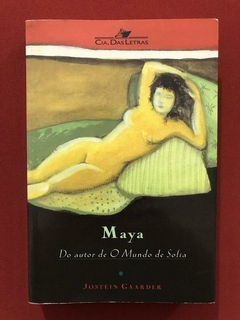 Livro - Maya - Jostein Gaarder - Ed. Companhia Das Lestras