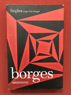 Livro- Ficções - Jorge Luis Borges - Companhia Das Letras