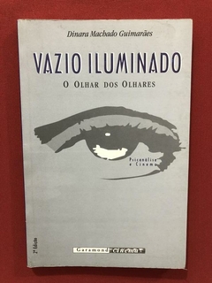 Livro - Vazio Iluminado - Dinara Machado G. - Ed. Garamond